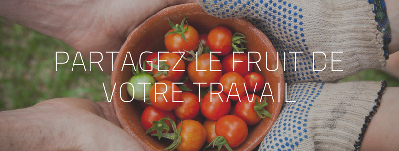 Partagez le fruit de votre travail